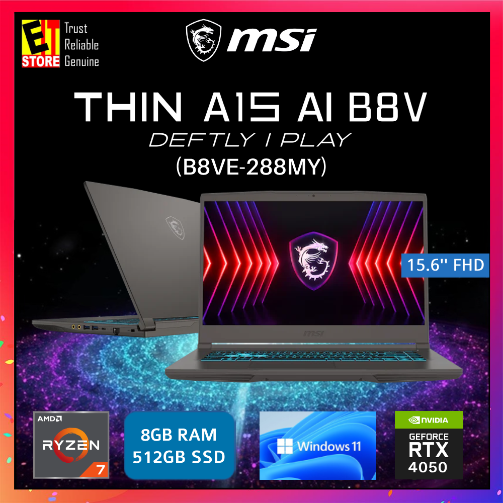 MSI Laptop Thin A15 AI Gaming B8VE-288MY (RYZEN 7 8845HS/ 8GB OR 16GB DDR5 /512GB SSD/ NVIDIA RTX 4050 6GB/ 15.6" FHD 144HZ /W11/2Y/BAG)