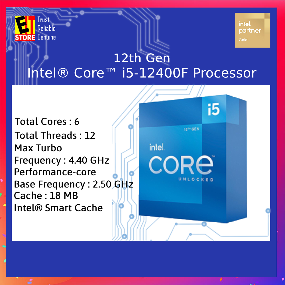 INTEL CORE I5-12400F / I5-12400 DESKTOP PROCESSOR BOXED 18M CACHE UP TO 4.40 GHz